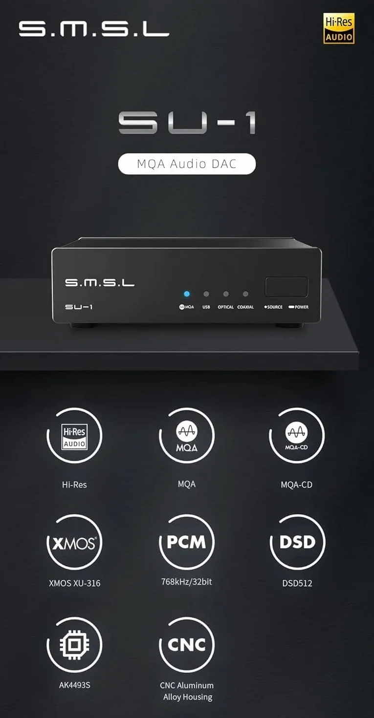 S.M.S.L SU-1 MQA MQA-CD AK4493S XU316 768 kHz/32 bits DSD512 Hi-Res DAC